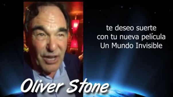 Oliver Stone envía un mensaje a “Un Mundo Invisible”